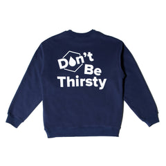 Mayfair 'Don't Be Thirsty' Crewneck - M/L