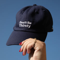 Mayfair 'Don't Be Thirsty' Baseball Hat